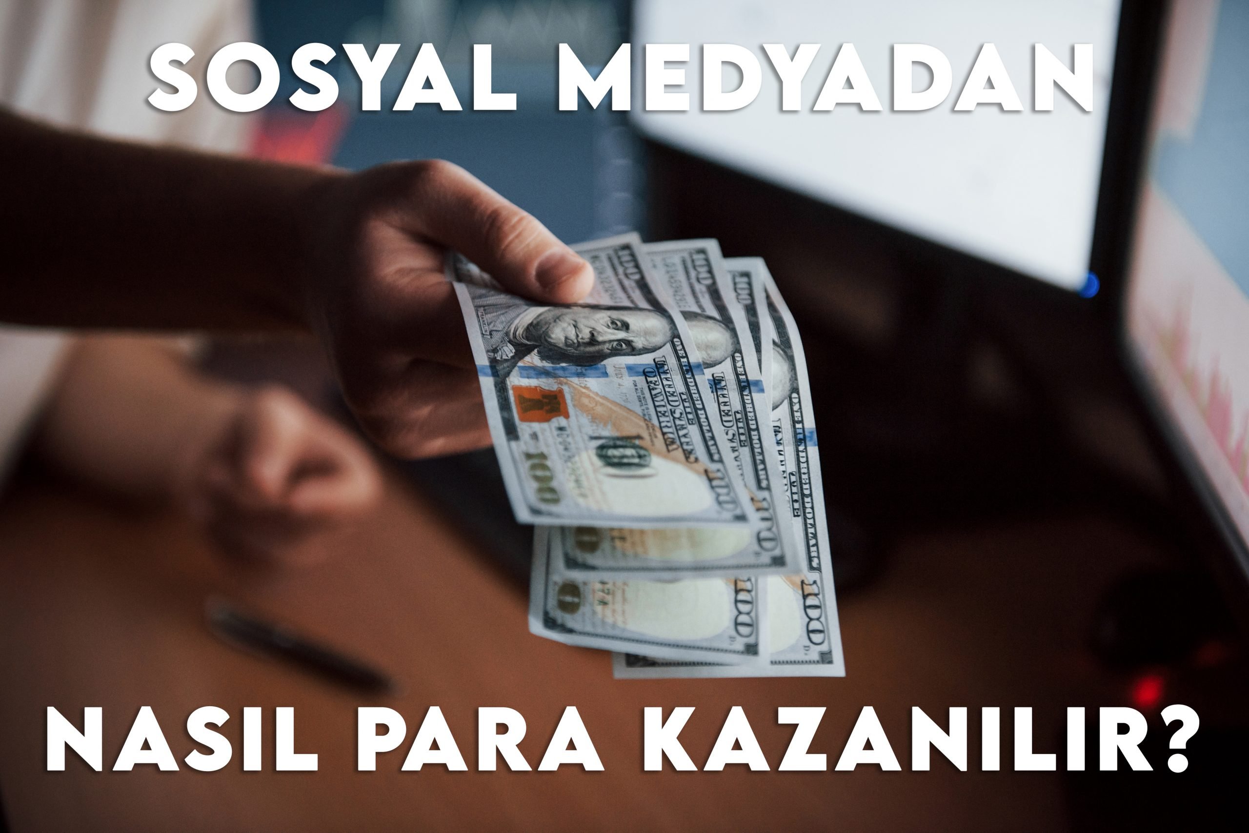 sosyal medya para kazanma