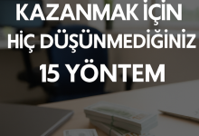 Ayda 10 Bin TL Kazanmak İçin Hiç Düşünmediğiniz 15 Yöntem