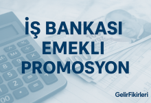 İş Bankası Emekli Promosyon