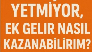 maaşım yetmiyor ek gelir